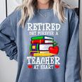 Retired But Forever a Teacher At Heart Teacher Retirement Comfort Colors Sweatshirt Blue Jean