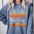 This Is My Scary Math Teacher Costume Halloween Comfort Colors Sweatshirt Blue Jean