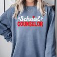 School Counselor Teacher Guidance Counseling For Men Women Kids Comfort Colors Sweatshirt Blue Jean