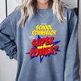 School Counselor Teacher Superhero Superpower Comic Book Comfort Colors Sweatshirt Blue Jean School Counselor Teacher Superhero Superpower Comic Book Comfort Colors Sweatshirt Blue Jean