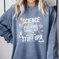 Science Because Figuring Things Out Teacher Pro Scientific Comfort Colors Sweatshirt Blue Jean Science Because Figuring Things Out Teacher Pro Scientific Comfort Colors Sweatshirt Blue Jean