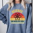 Science Like Magic But Real Science Teacher Graphics Geek Comfort Colors Sweatshirt Blue Jean Science Like Magic But Real Science Teacher Graphics Geek Comfort Colors Sweatshirt Blue Jean