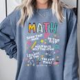 Show Your Work Math Teacher First Day Back To School Comfort Colors Sweatshirt Blue Jean