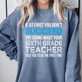 Sixth Grade Teacher 6th Grade Teacher T-Shirt Comfort Colors Sweatshirt Blue Jean Sixth Grade Teacher 6th Grade Teacher T-Shirt Comfort Colors Sweatshirt Blue Jean