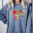 You Are Smart Brave Strong Kind Loved Motivation Teacher Kid Comfort Colors Sweatshirt Blue Jean You Are Smart Brave Strong Kind Loved Motivation Teacher Kid Comfort Colors Sweatshirt Blue Jean