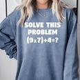 Solve This Problem 9X7467 Elementary Math Teacher Comfort Colors Sweatshirt Blue Jean Solve This Problem 9X7467 Elementary Math Teacher Comfort Colors Sweatshirt Blue Jean