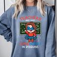 Super Hero Teacher Superheroes In Disguise Comfort Colors Sweatshirt Blue Jean