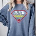 Super Heroe Maestra Espanol Spanish Super Teacher Comfort Colors Sweatshirt Blue Jean
