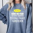 Super Personal Finance Teacher Have No Fear T-Shirt Comfort Colors Sweatshirt Blue Jean Super Personal Finance Teacher Have No Fear T-Shirt Comfort Colors Sweatshirt Blue Jean