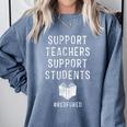 Support Teachers Support Students Red For Ed T-Shirt Comfort Colors Sweatshirt Blue Jean Support Teachers Support Students Red For Ed T-Shirt Comfort Colors Sweatshirt Blue Jean