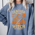 Teacher By Day Witch By Night Halloween Teacher Witch Comfort Colors Sweatshirt Blue Jean Teacher By Day Witch By Night Halloween Teacher Witch Comfort Colors Sweatshirt Blue Jean