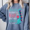 Teacher Dinosaurs Didnt Read Look What Happened Book Reading Comfort Colors Sweatshirt Blue Jean