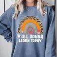 Teacher First Day Of School Y'All Gonna Learn Today Comfort Colors Sweatshirt Blue Jean Teacher First Day Of School Y'All Gonna Learn Today Comfort Colors Sweatshirt Blue Jean