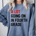 Teacher A Lot Going On In Fourth Grade Back To School Comfort Colors Sweatshirt Blue Jean Teacher A Lot Going On In Fourth Grade Back To School Comfort Colors Sweatshirt Blue Jean