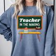 Teacher In The Making Future Teacher Kids Back To School Comfort Colors Sweatshirt Blue Jean Teacher In The Making Future Teacher Kids Back To School Comfort Colors Sweatshirt Blue Jean