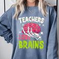 Teachers Love Brains Skeleton Halloween Teacher Funny Comfort Colors Sweatshirt Blue Jean Teachers Love Brains Skeleton Halloween Teacher Funny Comfort Colors Sweatshirt Blue Jean