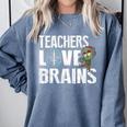 Teachers Love Brains Zombie Halloween Hilarious Comfort Colors Sweatshirt Blue Jean Teachers Love Brains Zombie Halloween Hilarious Comfort Colors Sweatshirt Blue Jean