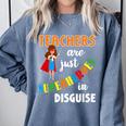 Teachers Are Superheroes Graduation School Teachers Comfort Colors Sweatshirt Blue Jean