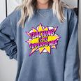 Teaching Is My Superpower Retro Comic Super Teacher Comfort Colors Sweatshirt Blue Jean Teaching Is My Superpower Retro Comic Super Teacher Comfort Colors Sweatshirt Blue Jean