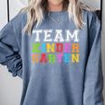 Team Kindergarten Shirt Boy Girl Teacher Graduation Comfort Colors Sweatshirt Blue Jean
