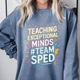 Team Sped Sped Teacher Special Education Teacher Team Comfort Colors Sweatshirt Blue Jean
