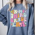 In My Third Grade Era 3rd Grade Era Teacher Back To School Comfort Colors Sweatshirt Blue Jean In My Third Grade Era 3rd Grade Era Teacher Back To School Comfort Colors Sweatshirt Blue Jean