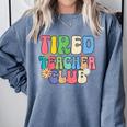 Tired Teachers Club Groovy Teachers Back To School Comfort Colors Sweatshirt Blue Jean Tired Teachers Club Groovy Teachers Back To School Comfort Colors Sweatshirt Blue Jean
