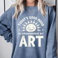 Today’s Good Mood Is Sponsored By Art Teacher Sun Tee Comfort Colors Sweatshirt Blue Jean
