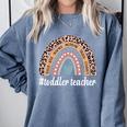 Toddler Teacher Rainbow Leopard Infant Teacher Men Women Comfort Colors Sweatshirt Blue Jean