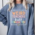 Weird Teachers Build Character Leopard Retro Teacher Comfort Colors Sweatshirt Blue Jean Weird Teachers Build Character Leopard Retro Teacher Comfort Colors Sweatshirt Blue Jean