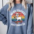Weird Teachers Build Character Teacher Comfort Colors Sweatshirt Blue Jean