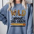 Wild About 2Nd Grade School Grade Teacher Comfort Colors Sweatshirt Blue Jean Wild About 2Nd Grade School Grade Teacher Comfort Colors Sweatshirt Blue Jean