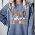 Wild About Learning Back To School First Day Teacher Student Comfort Colors Sweatshirt Blue Jean Wild About Learning Back To School First Day Teacher Student Comfort Colors Sweatshirt Blue Jean