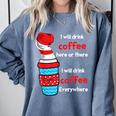 I Will Drink Coffee Here Or There Teacher Teaching Comfort Colors Sweatshirt Blue Jean I Will Drink Coffee Here Or There Teacher Teaching Comfort Colors Sweatshirt Blue Jean