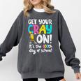100th Day Of School Get Your Cray On Teacher Comfort Colors Sweatshirt Pepper