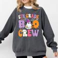 5th Grade Boo Crew Spooky Fifth Grade Halloween Teacher Comfort Colors Sweatshirt Pepper 5th Grade Boo Crew Spooky Fifth Grade Halloween Teacher Comfort Colors Sweatshirt Pepper