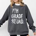 7th Grade Squad Back To School Student Teacher Comfort Colors Sweatshirt Pepper 7th Grade Squad Back To School Student Teacher Comfort Colors Sweatshirt Pepper