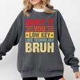 Admit It You Low Key Love Technology Bruh Teacher Kid Comfort Colors Sweatshirt Pepper Admit It You Low Key Love Technology Bruh Teacher Kid Comfort Colors Sweatshirt Pepper
