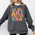 In My Art Teacher Era Artists First Day Of School Women Comfort Colors Sweatshirt Pepper In My Art Teacher Era Artists First Day Of School Women Comfort Colors Sweatshirt Pepper