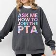 Ask Me How To Join PTA Crew Parent Teacher Matching School Comfort Colors Sweatshirt Pepper Ask Me How To Join PTA Crew Parent Teacher Matching School Comfort Colors Sweatshirt Pepper