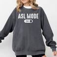 ASL Mode Sign Language Deaf ASL Teacher Comfort Colors Sweatshirt Pepper