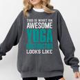 This Is What An Awesome Yoga Instructor Yoga Teacher Comfort Colors Sweatshirt Pepper This Is What An Awesome Yoga Instructor Yoga Teacher Comfort Colors Sweatshirt Pepper