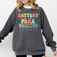 Battery Life Of A Para SPED Parapro Teacher Squad Comfort Colors Sweatshirt Pepper Battery Life Of A Para SPED Parapro Teacher Squad Comfort Colors Sweatshirt Pepper