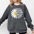 i Became a Teacher Because Your Life Is Worth My Time Comfort Colors Sweatshirt Pepper i Became a Teacher Because Your Life Is Worth My Time Comfort Colors Sweatshirt Pepper