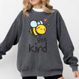 Bee Kind Bumble Bee Anti Bullying Teacher Kindness Matters Comfort Colors Sweatshirt Pepper Bee Kind Bumble Bee Anti Bullying Teacher Kindness Matters Comfort Colors Sweatshirt Pepper