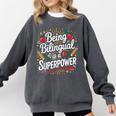 Being Bilingual Is A Superpower ESL Teacher School Comfort Colors Sweatshirt Pepper Being Bilingual Is A Superpower ESL Teacher School Comfort Colors Sweatshirt Pepper