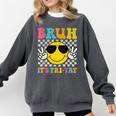 Bruh It's Fri-Yay Friday Weekend Smile Face Teacher Student Comfort Colors Sweatshirt Pepper Bruh It's Fri-Yay Friday Weekend Smile Face Teacher Student Comfort Colors Sweatshirt Pepper