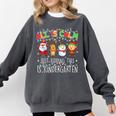 All Is Calm Xmas Kindergarten Christmas Season Teacher Comfort Colors Sweatshirt Pepper
