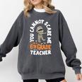 You Cannot Scare Me Im A Teacher 6th Grade Halloween Teacher For Men Women Kids Comfort Colors Sweatshirt Pepper You Cannot Scare Me Im A Teacher 6th Grade Halloween Teacher For Men Women Kids Comfort Colors Sweatshirt Pepper