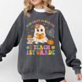 You Can't Scare Me I Teach 1st Grade Teacher Halloween Ghost Comfort Colors Sweatshirt Pepper You Can't Scare Me I Teach 1st Grade Teacher Halloween Ghost Comfort Colors Sweatshirt Pepper